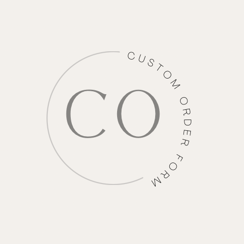 CUSTOM ORDER FORM - CUSTOMIZE YOUR LOOK FROM SCRATCH