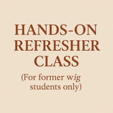 (BIRMINGHAM, AL) HANDS ON WIG MAKING - REFRESHER CLASS