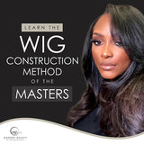 Wig Construction 101 - "The Perfect Fit"